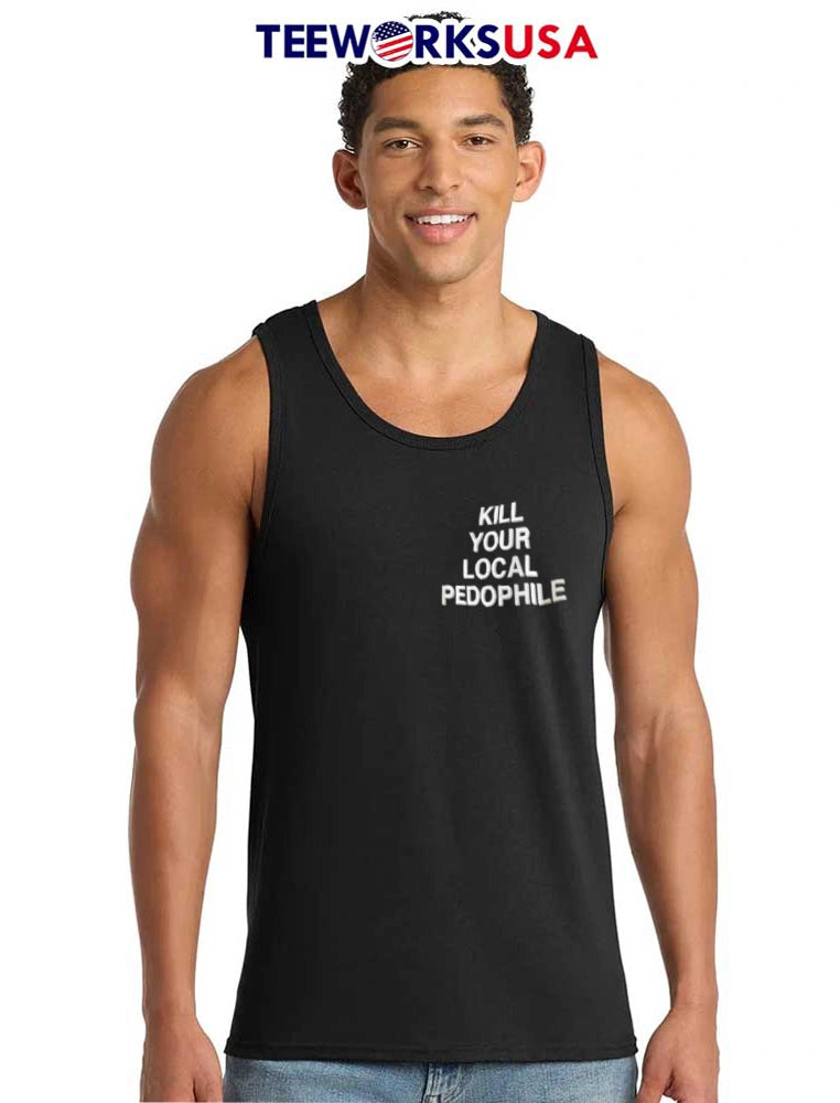 Kill Your Local Pedophile white text on black fabric - Adult & Kids T-Shirts, Sweatshirts & Hoodies apparel design preview 6