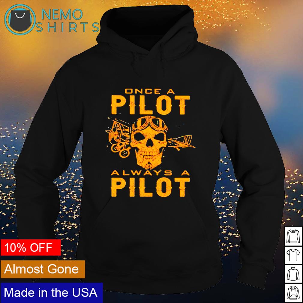 Skull once a pilot always - Adult & Kids T-Shirts, Sweatshirts & Hoodies apparel design preview 2