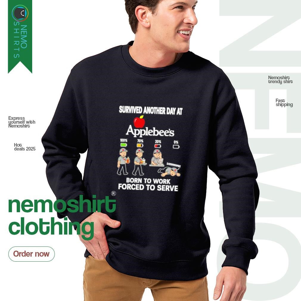 Survived another day at Applebee's born to work - Adult & Kids T-Shirts, Sweatshirts & Hoodies apparel design preview 4