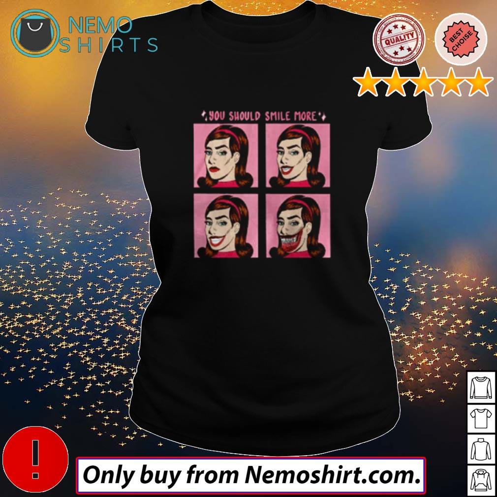 You should smile more - Adult & Kids T-Shirts, Sweatshirts & Hoodies apparel design preview 3