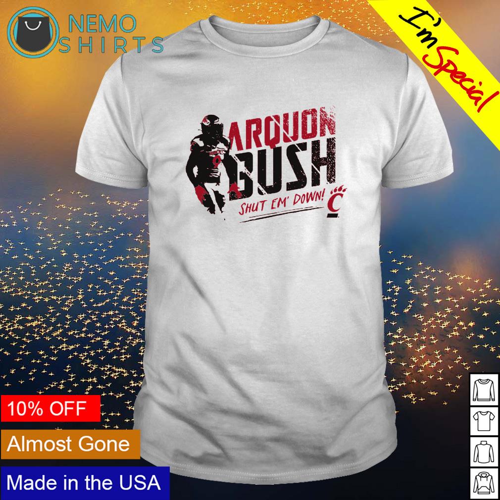 Cincinnati Bearcats Arquon Bush shut em' down - Adult & Kids T-Shirts, Sweatshirts & Hoodies apparel design preview 1