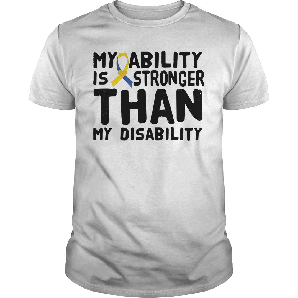 My Ability Is Stronger Than Disability - Adult & Kids T-Shirts, Sweatshirts & Hoodies apparel design preview 1