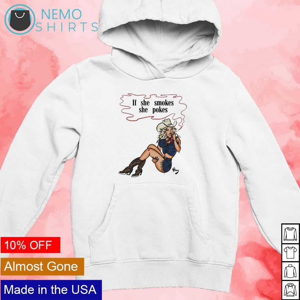 If she smokes pokes - Adult & Kids T-Shirts, Sweatshirts & Hoodies apparel design preview 2