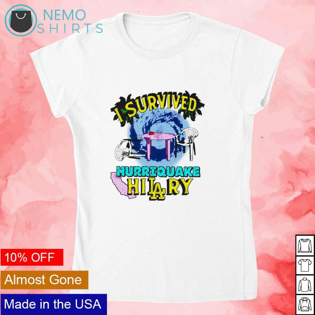 I survived hurriquake hilary - Adult & Kids T-Shirts, Sweatshirts & Hoodies apparel design preview 4