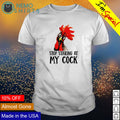 Chicken stop staring at my cook - Adult & Kids T-Shirts, Sweatshirts & Hoodies apparel design preview 1