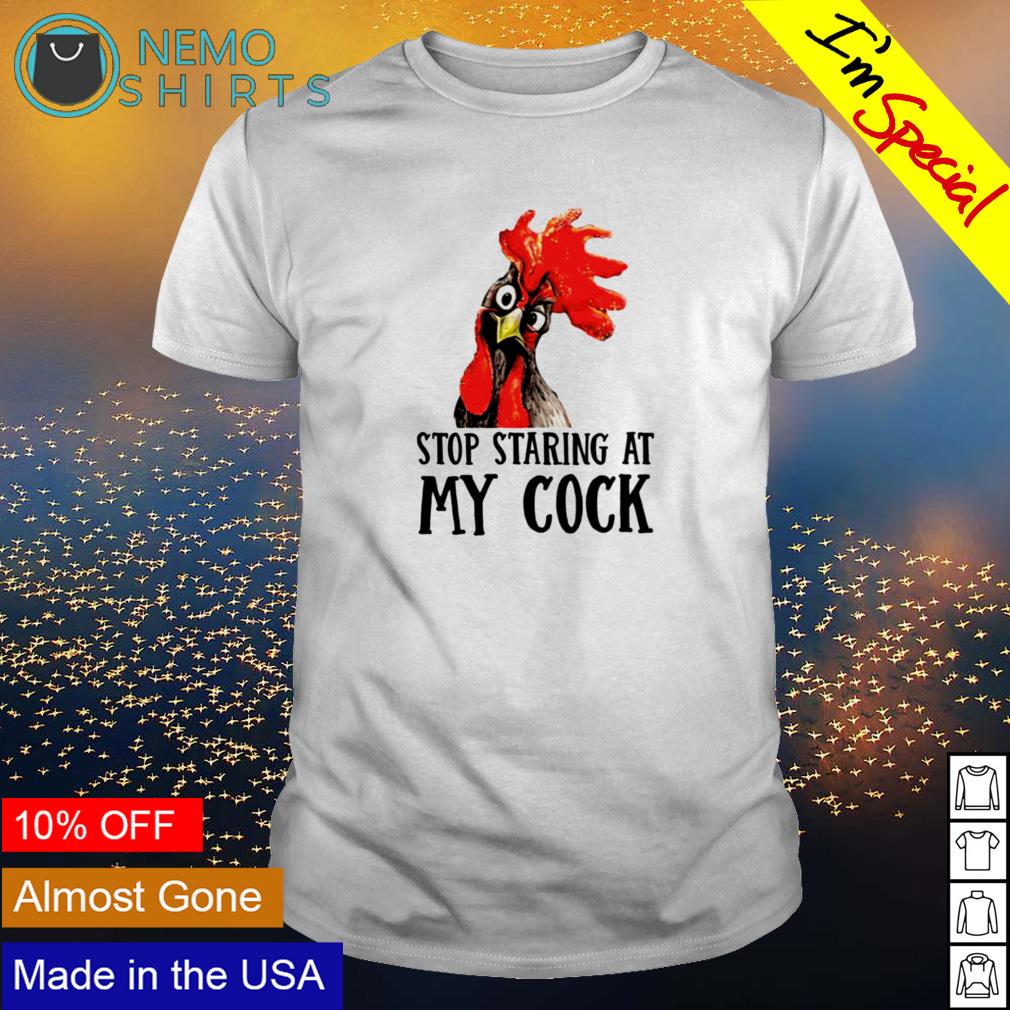 Chicken stop staring at my cook - Adult & Kids T-Shirts, Sweatshirts & Hoodies apparel design preview 1
