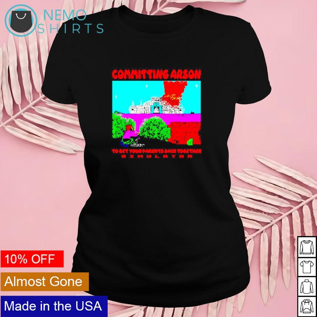 Committing arson simulator to get your parents back - Adult & Kids T-Shirts, Sweatshirts & Hoodies apparel design preview 4