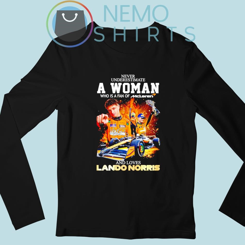 Never underestimate a woman who is fan of McLaren and - Adult & Kids T-Shirts, Sweatshirts & Hoodies apparel design preview 3