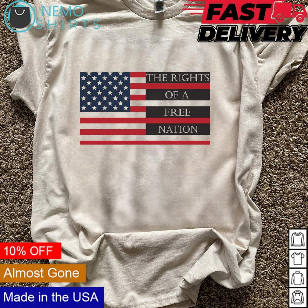 The rights of a free nation US flag - Adult & Kids T-Shirts, Sweatshirts & Hoodies apparel design preview 5
