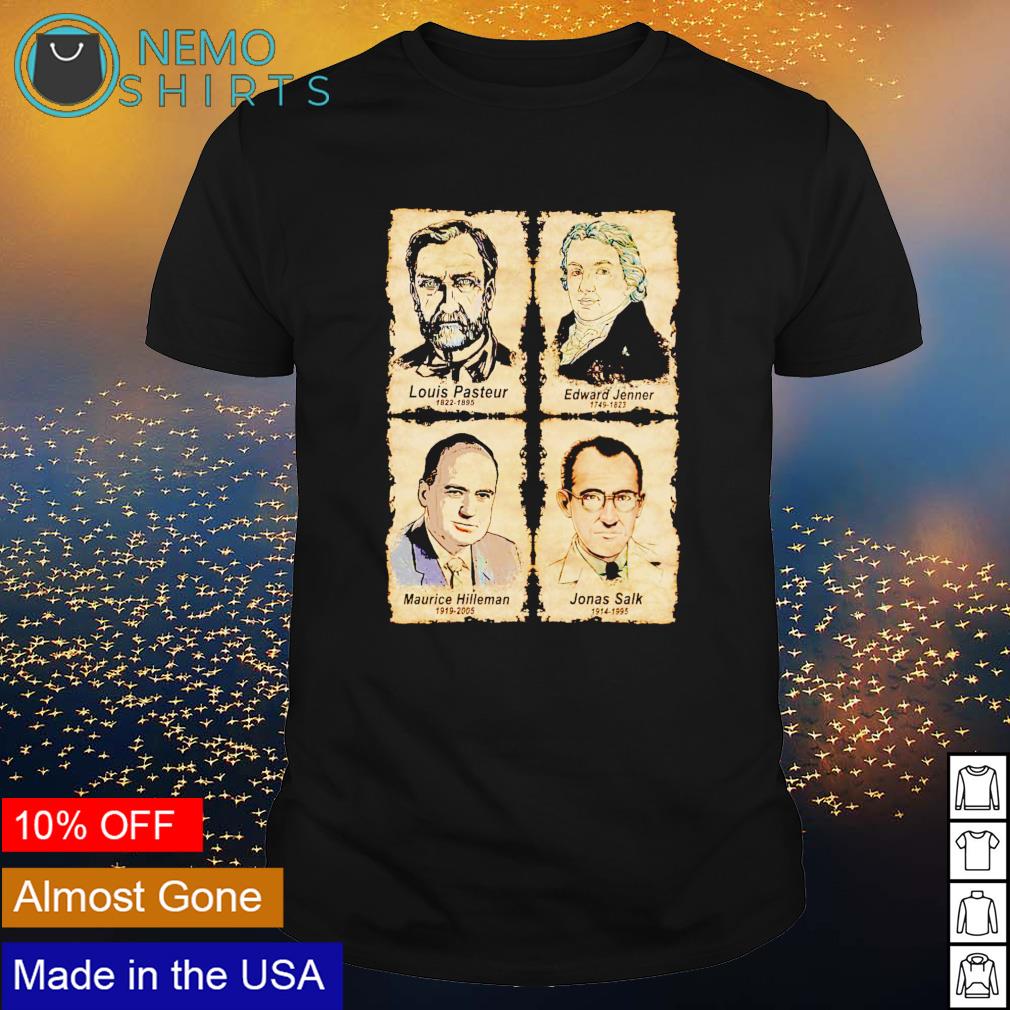 Louis Pasteur Edward Jenner Maurice Hilleman Jonas - Adult & Kids T-Shirts, Sweatshirts & Hoodies apparel design preview 1