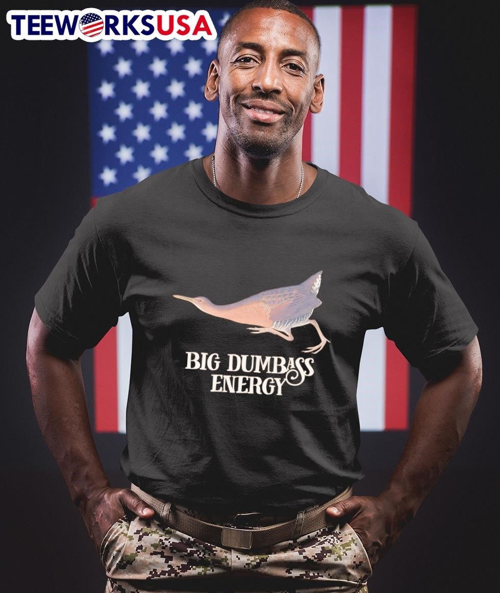 Big dumbass energy - Adult & Kids T-Shirts, Sweatshirts & Hoodies apparel design preview 1