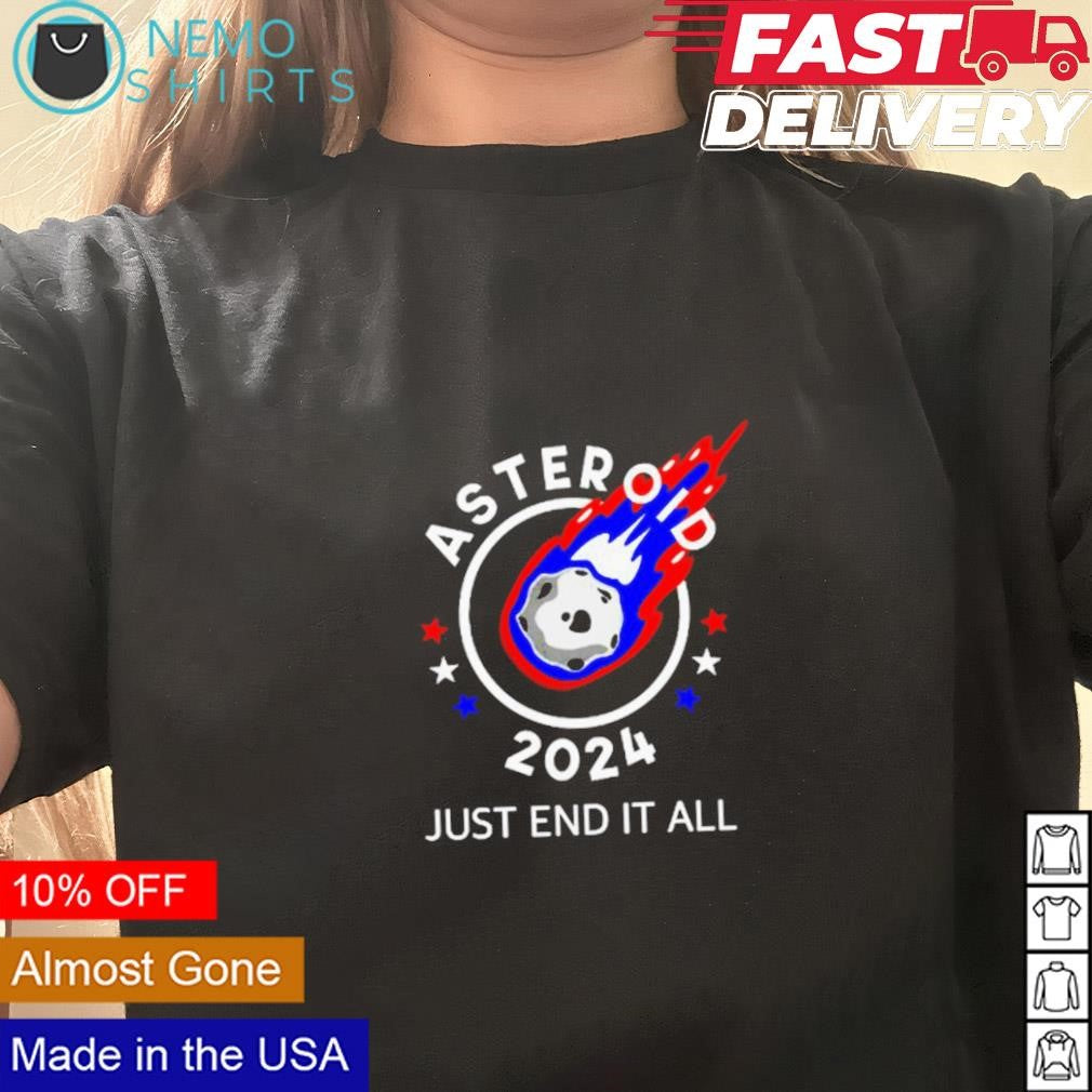 Asteroid 2024 just end it all - Adult & Kids T-Shirts, Sweatshirts & Hoodies product image 1
