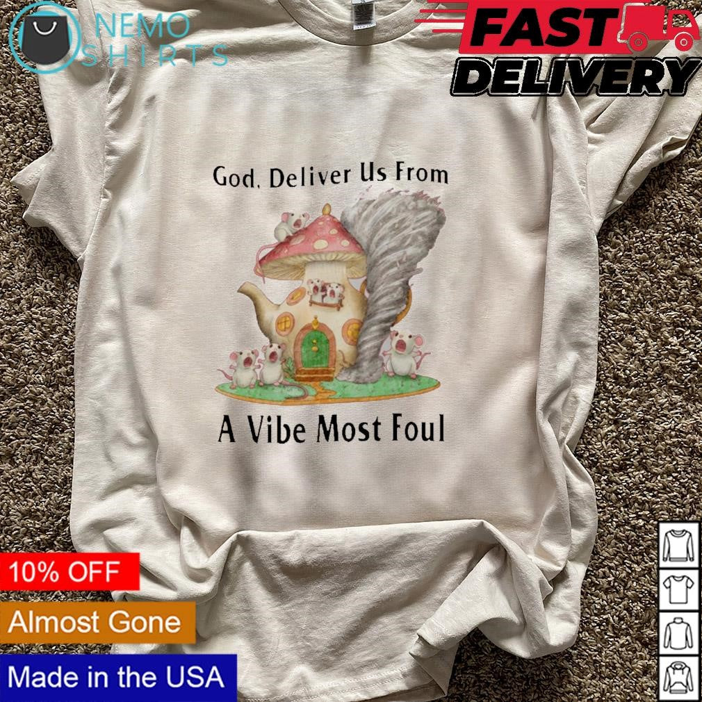 God deliver us from a vibe most foul - Adult & Kids T-Shirts, Sweatshirts & Hoodies apparel design preview 5