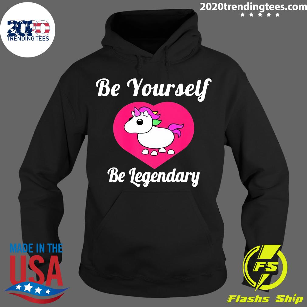 Adopt Me Be Yourself Legendary Positive Message Red - Adult & Kids T-Shirts, Sweatshirts & Hoodies apparel design preview 2