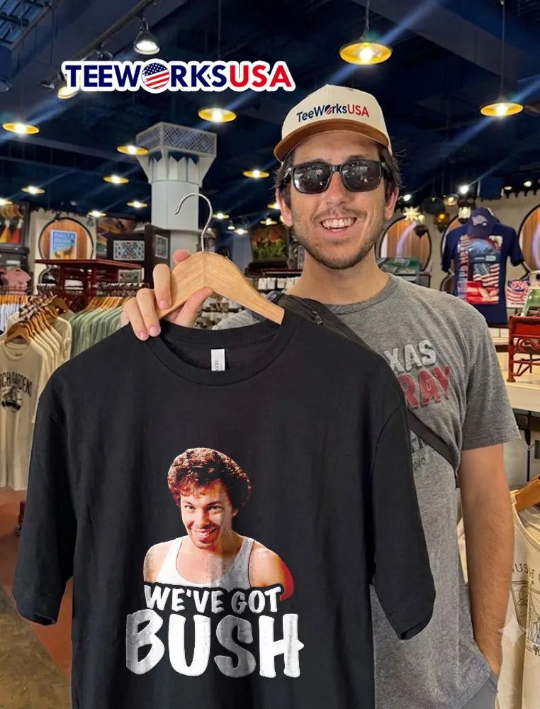 Weve Got Bush Smirking Curly Haired Man - Adult & Kids T-Shirts, Sweatshirts & Hoodies apparel design preview 2