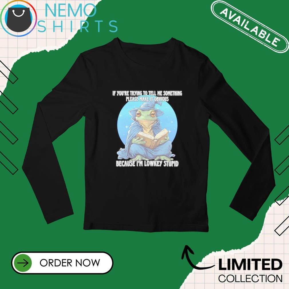 If you're trying to tell me something please make it - Adult & Kids T-Shirts, Sweatshirts & Hoodies apparel design preview 3