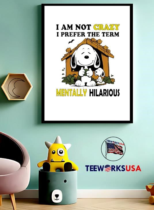 Snoopy I am not crazy prefer the term mentally - Adult & Kids T-Shirts, Sweatshirts & Hoodies apparel design preview 3