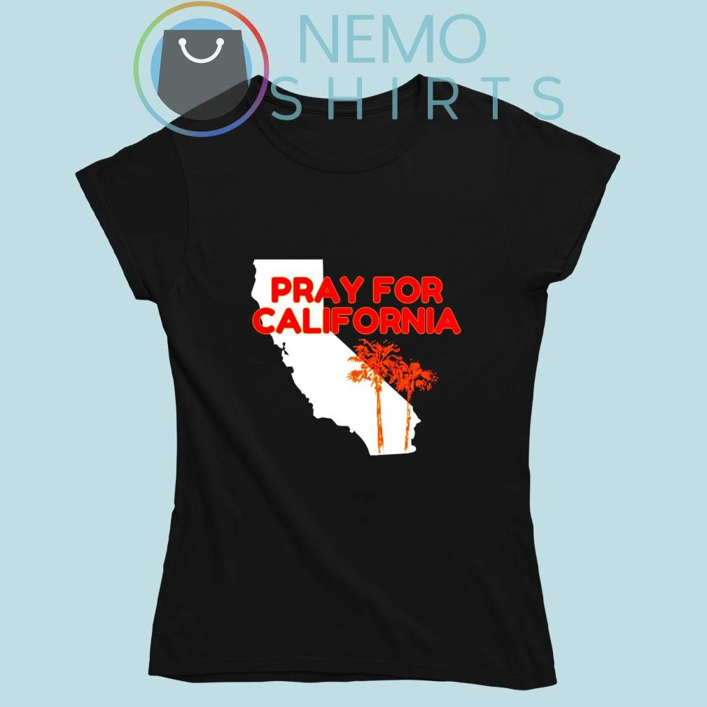 Pray for California wildfire relief - Adult & Kids T-Shirts, Sweatshirts & Hoodies apparel design preview 5
