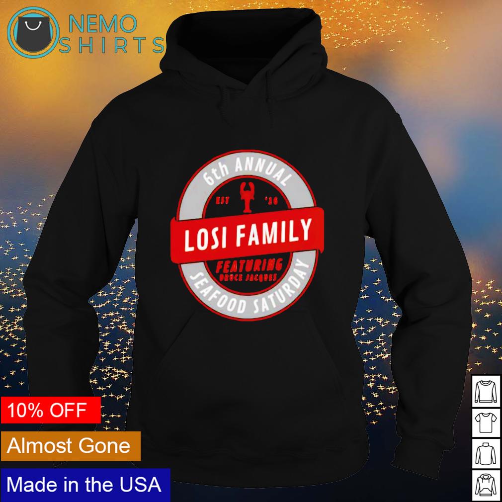 6th Annual Losi Family Seafood Saturday - Adult & Kids T-Shirts, Sweatshirts & Hoodies apparel design preview 2