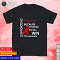 Supporting my son because together we will win HIV - Adult & Kids T-Shirts, Sweatshirts & Hoodies apparel design preview 1