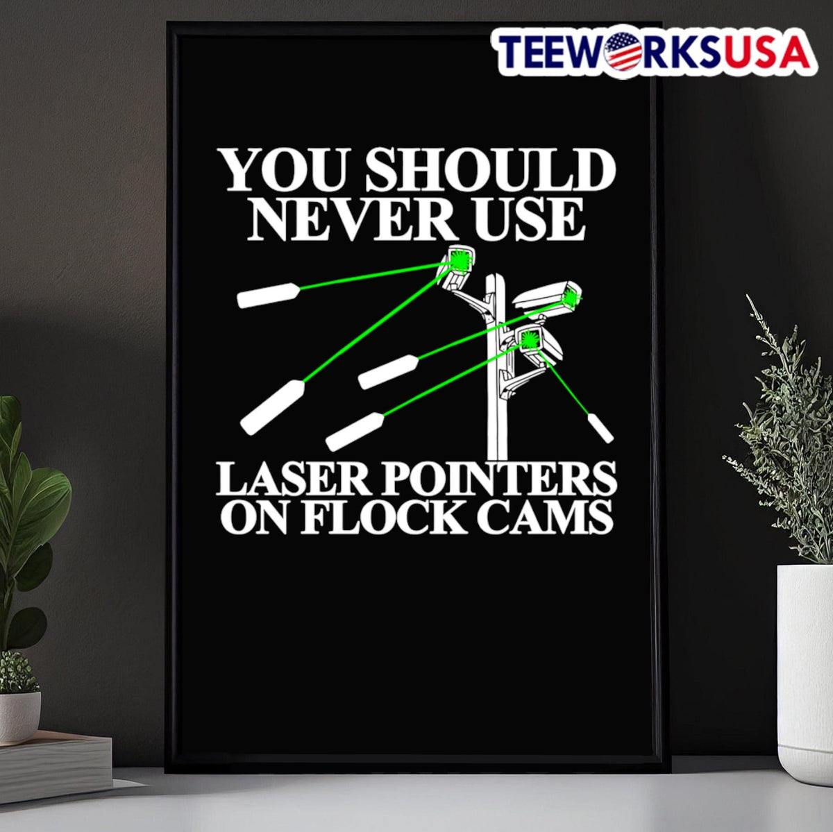 You Should Never Use Laser Pointers On Flock Cams - Adult & Kids T-Shirts, Sweatshirts & Hoodies apparel design preview 5