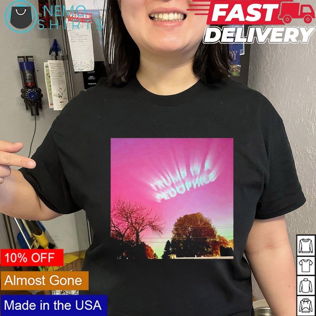 Trump is a Pedophile Northern Lights - Adult & Kids T-Shirts, Sweatshirts & Hoodies apparel design preview 3