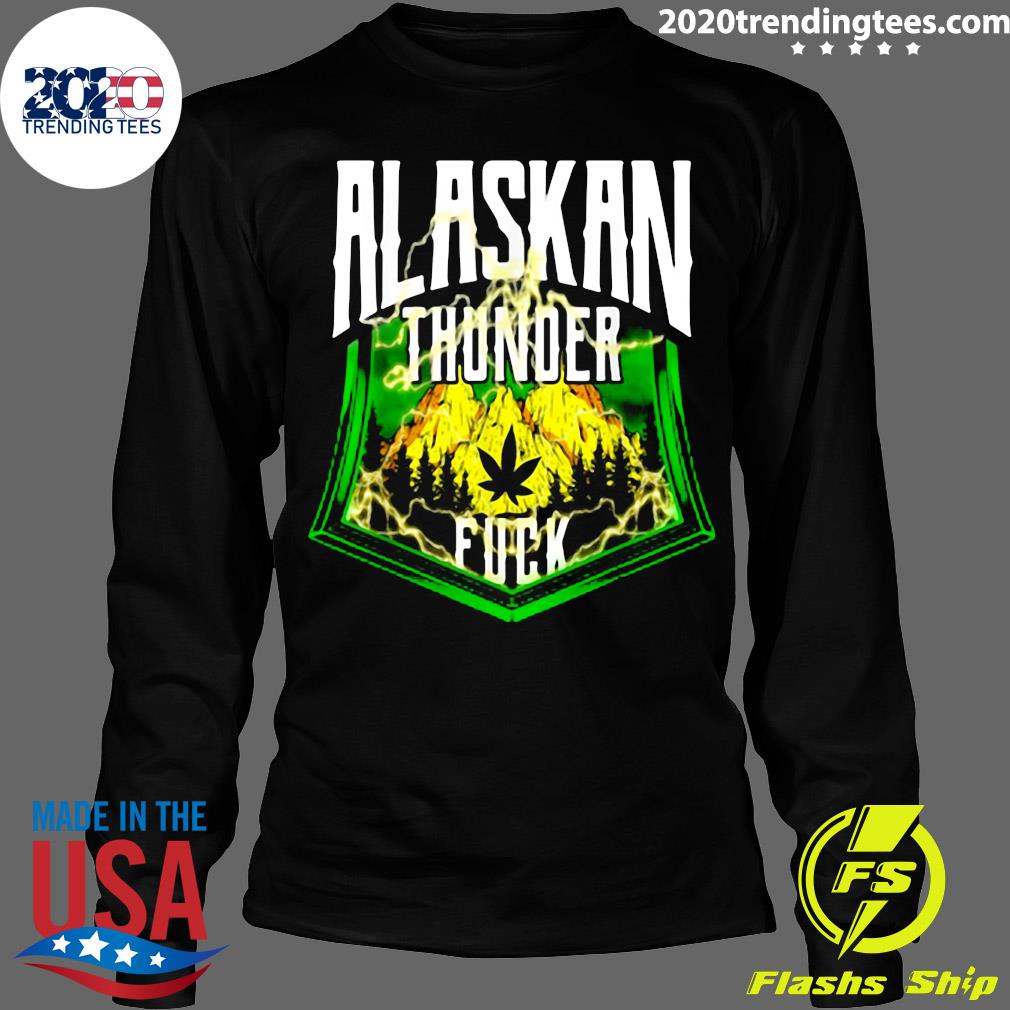 Alaskan Thunder Fuck Marijuana Strain Alaska - Adult & Kids T-Shirts, Sweatshirts & Hoodies apparel design preview 4