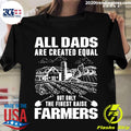 All Dads Are Created Equal But Only The Finest Raise - Adult & Kids T-Shirts, Sweatshirts & Hoodies apparel design preview 1