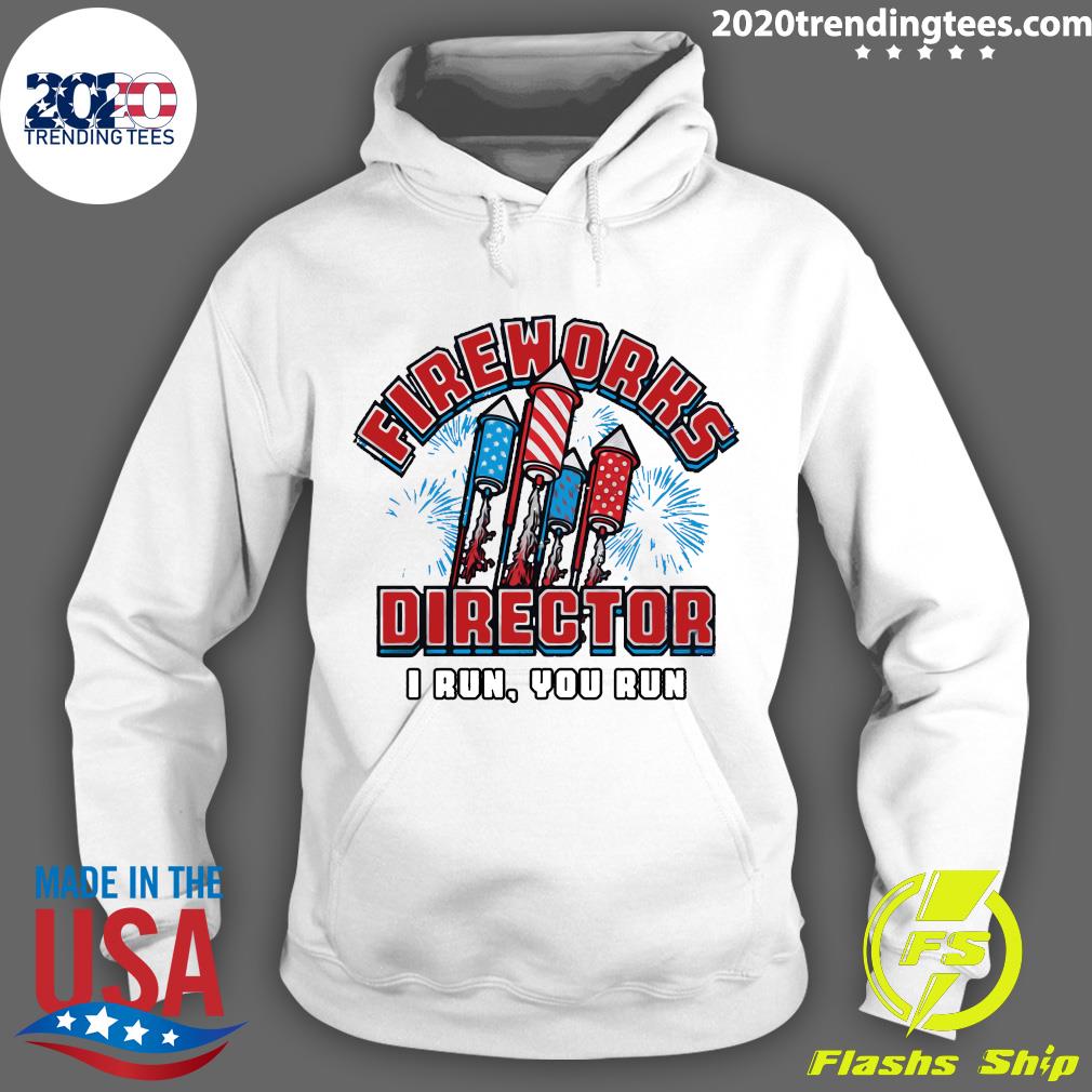 America Flag Fireworks Director I Run You - Adult & Kids T-Shirts, Sweatshirts & Hoodies apparel design preview 2