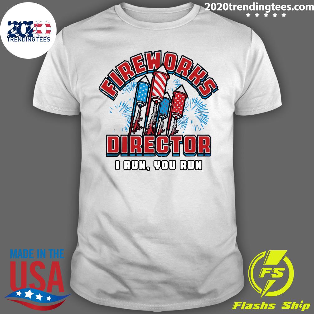America Flag Fireworks Director I Run You - Adult & Kids T-Shirts, Sweatshirts & Hoodies apparel design preview 1
