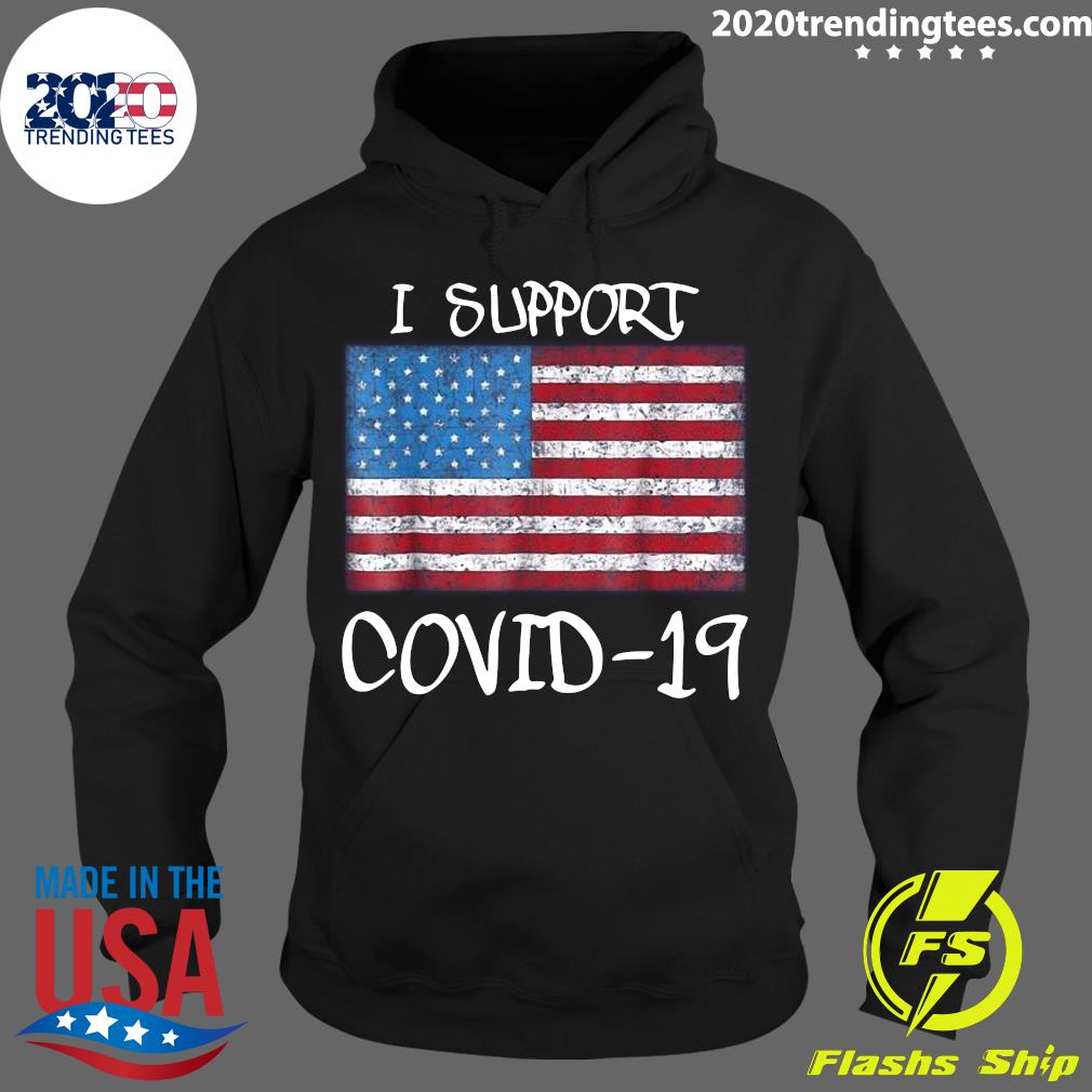 American Flag I Support Covid 19 - Adult & Kids T-Shirts, Sweatshirts & Hoodies apparel design preview 2