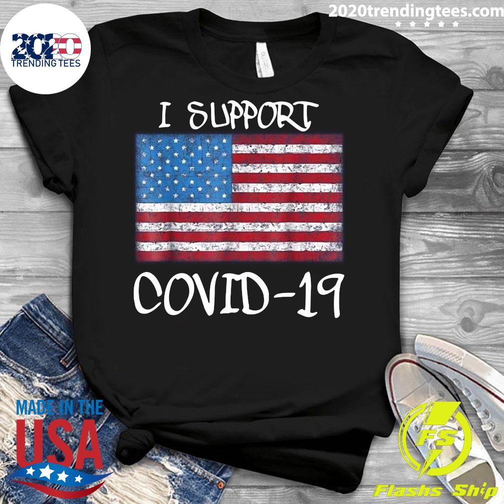 American Flag I Support Covid 19 - Adult & Kids T-Shirts, Sweatshirts & Hoodies apparel design preview 3