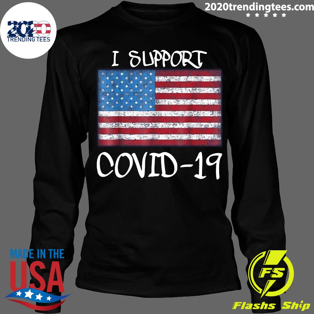 American Flag I Support Covid 19 - Adult & Kids T-Shirts, Sweatshirts & Hoodies apparel design preview 4