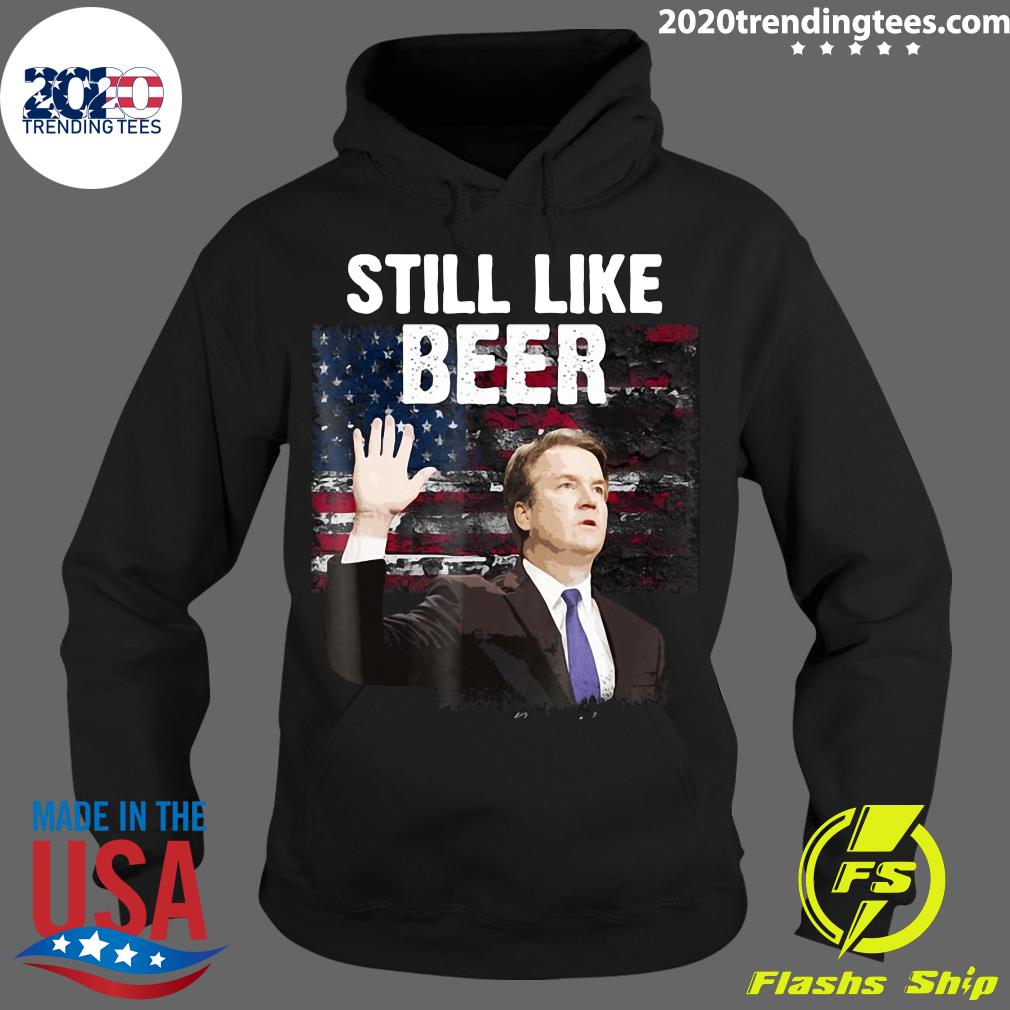 American Flag Kavanaugh Still Like Beer - Adult & Kids T-Shirts, Sweatshirts & Hoodies apparel design preview 2
