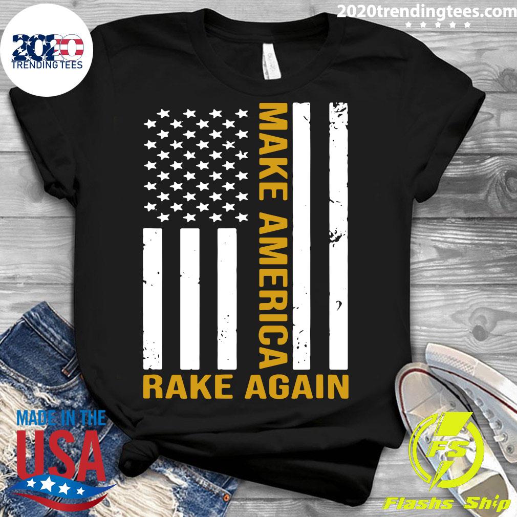 American Flag Make America Rake Again - Adult & Kids T-Shirts, Sweatshirts & Hoodies apparel design preview 3