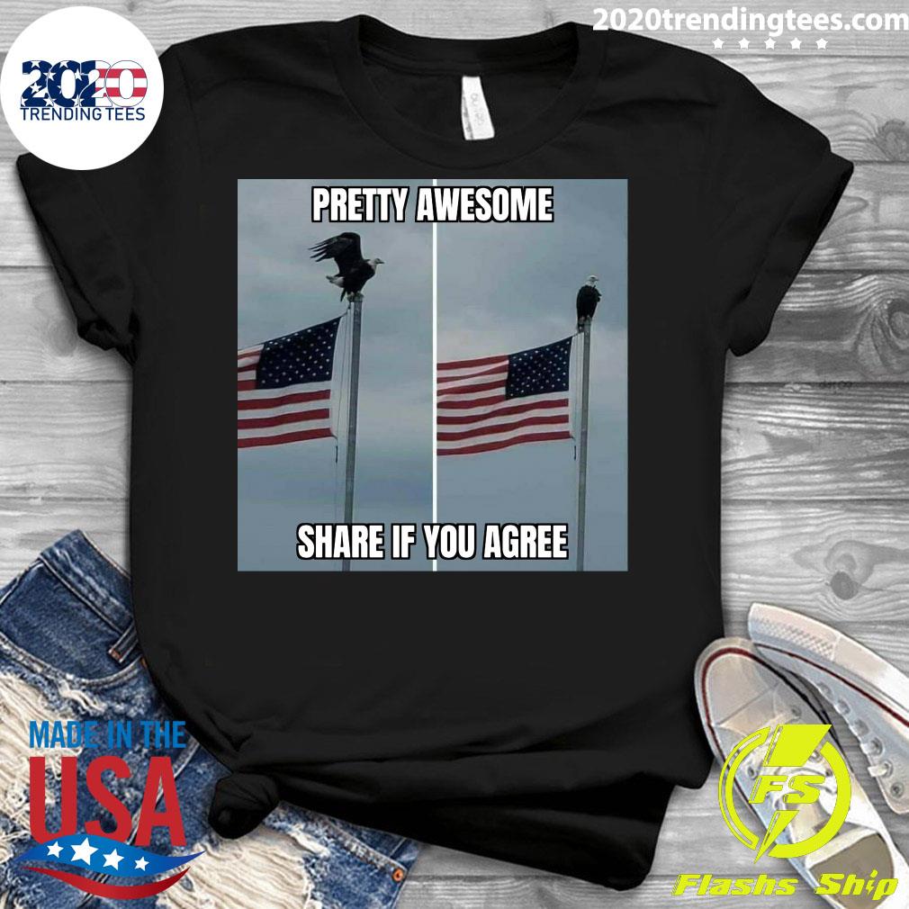 American Pretty Awesome Share If You Agree - Adult & Kids T-Shirts, Sweatshirts & Hoodies apparel design preview 3