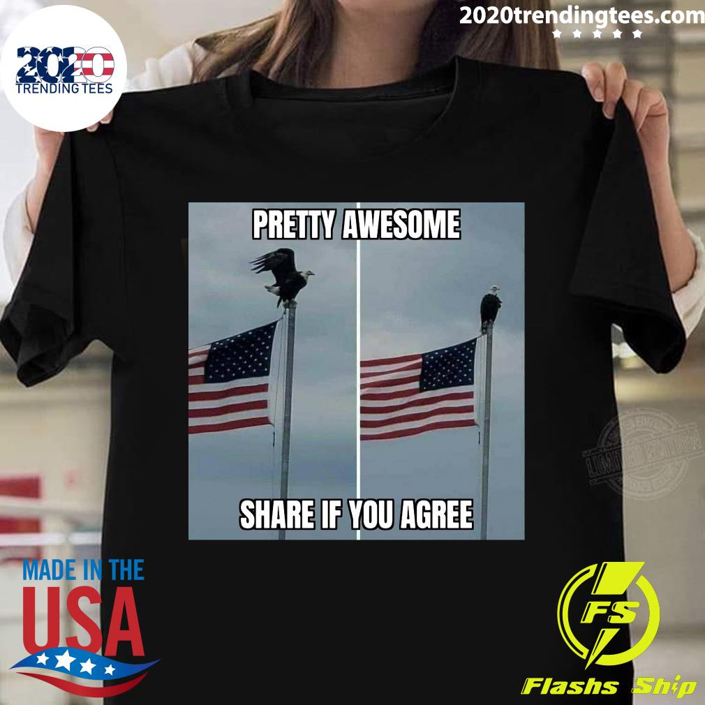 American Pretty Awesome Share If You Agree - Adult & Kids T-Shirts, Sweatshirts & Hoodies apparel design preview 1