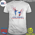 American Stay Strong Everything Will Be Ok - Adult & Kids T-Shirts, Sweatshirts & Hoodies apparel design preview 1