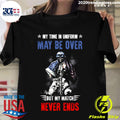 American Veteran My Time In Uniform May Be Over But - Adult & Kids T-Shirts, Sweatshirts & Hoodies apparel design preview 1