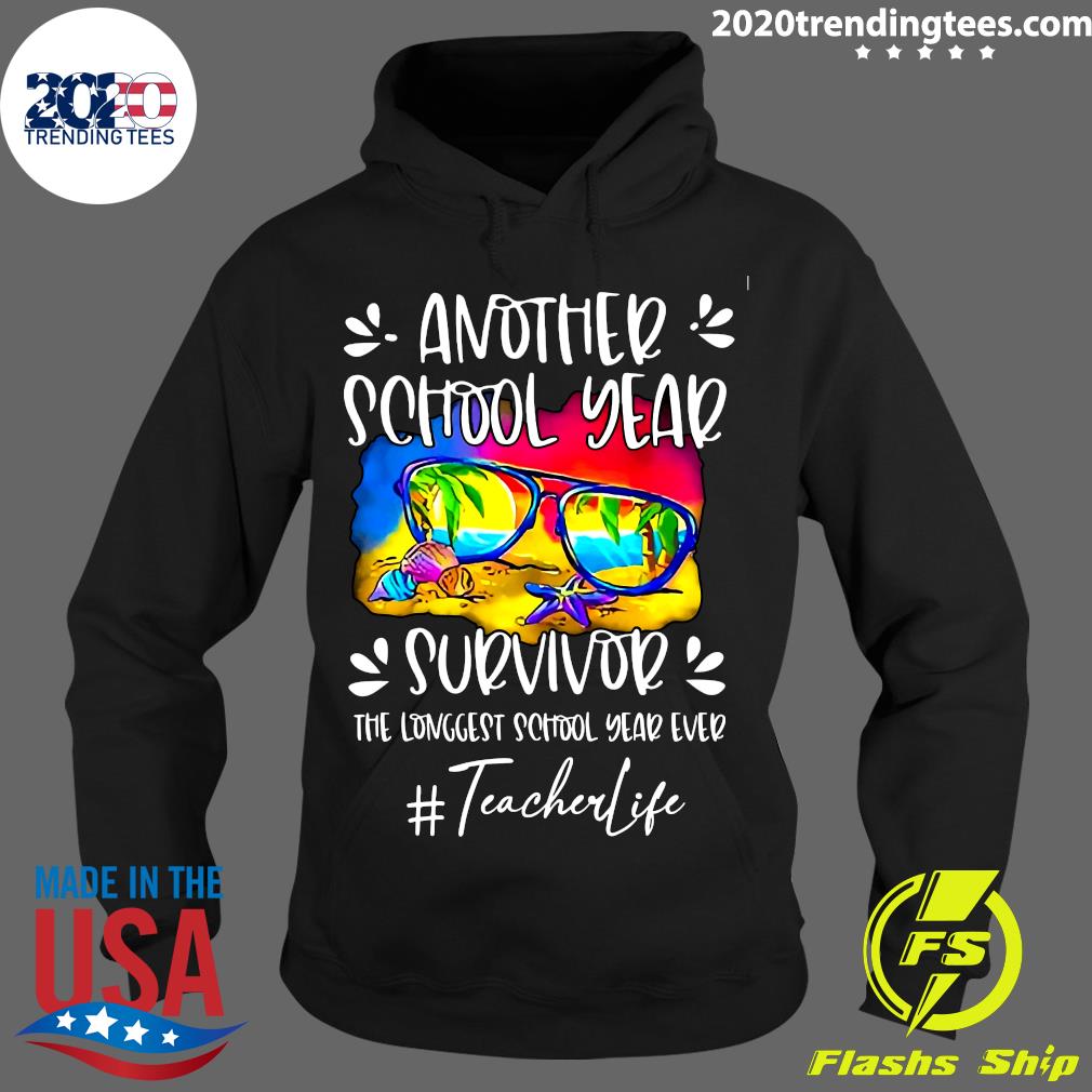 Another School Year Survivor The Longest Ever Teacher - Adult & Kids T-Shirts, Sweatshirts & Hoodies apparel design preview 2
