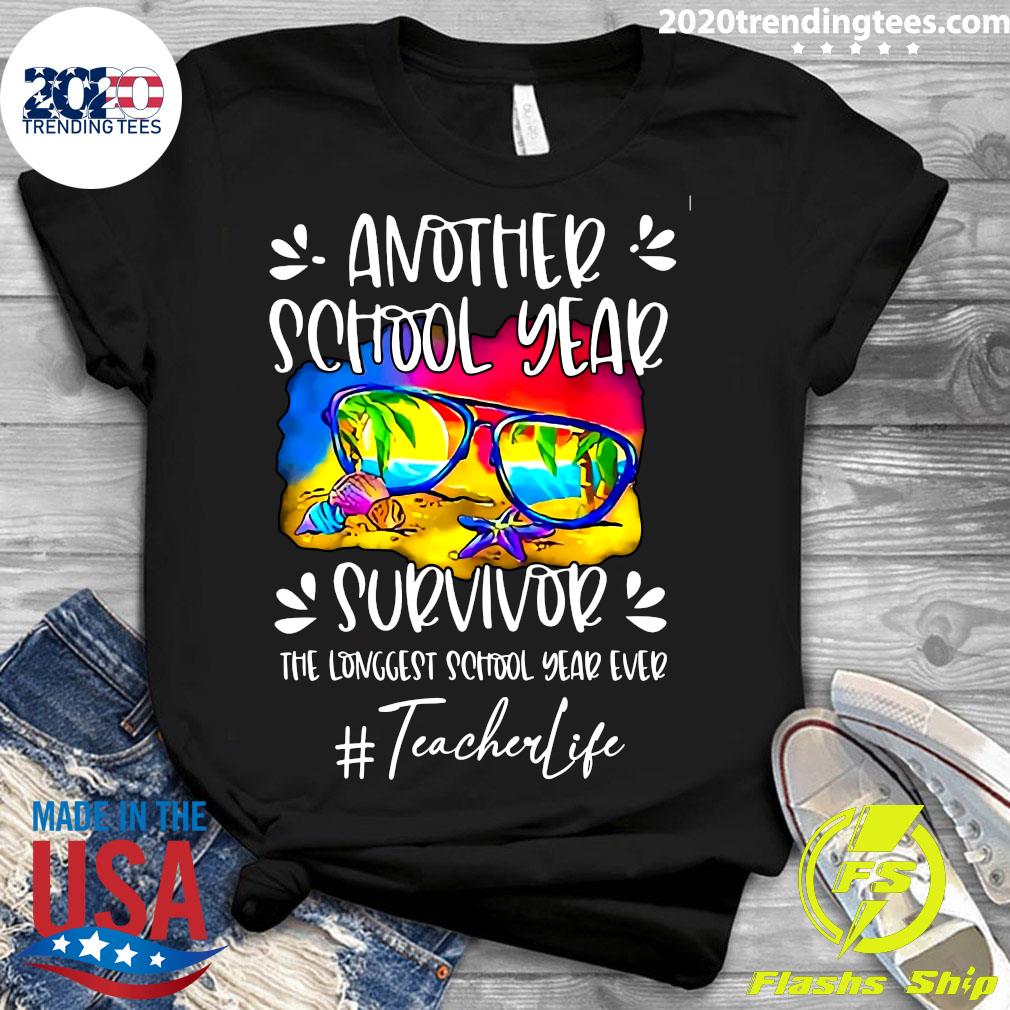 Another School Year Survivor The Longest Ever Teacher - Adult & Kids T-Shirts, Sweatshirts & Hoodies apparel design preview 3