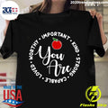 Apple Worthy Important Kind Strong Capable Loved You - Adult & Kids T-Shirts, Sweatshirts & Hoodies apparel design preview 1