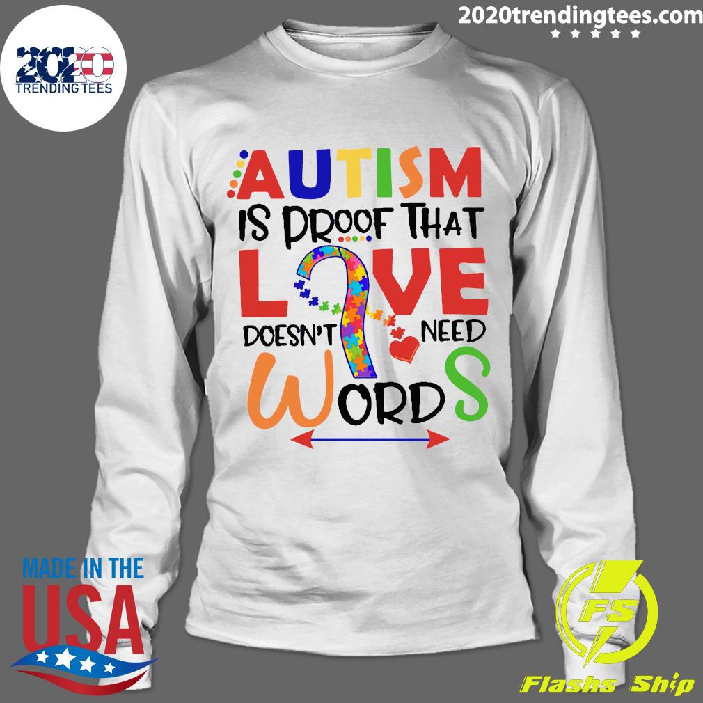 Autism Is Proof That Love Doesn't Need Words - Adult & Kids T-Shirts, Sweatshirts & Hoodies apparel design preview 4