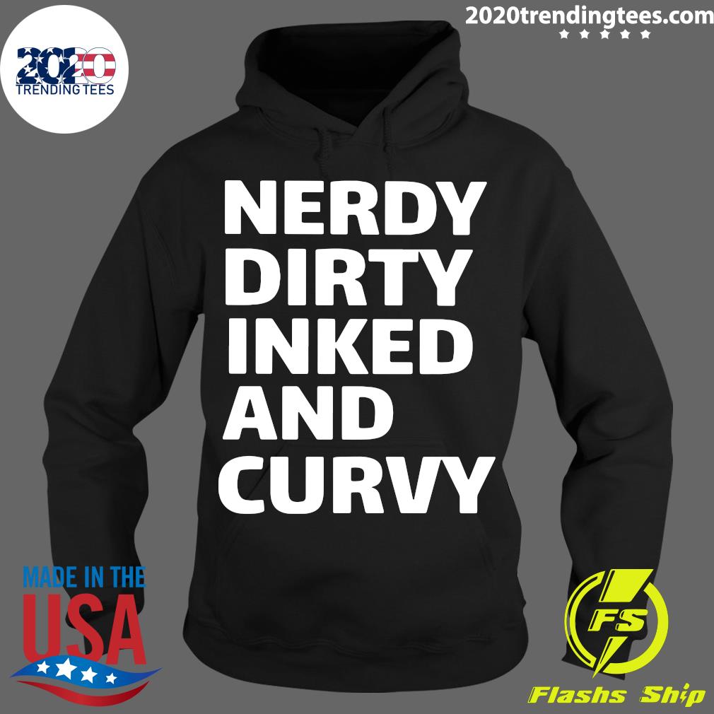 Awesome Nerdy Dirty Inked and Curvy - Adult & Kids T-Shirts, Sweatshirts & Hoodies apparel design preview 2