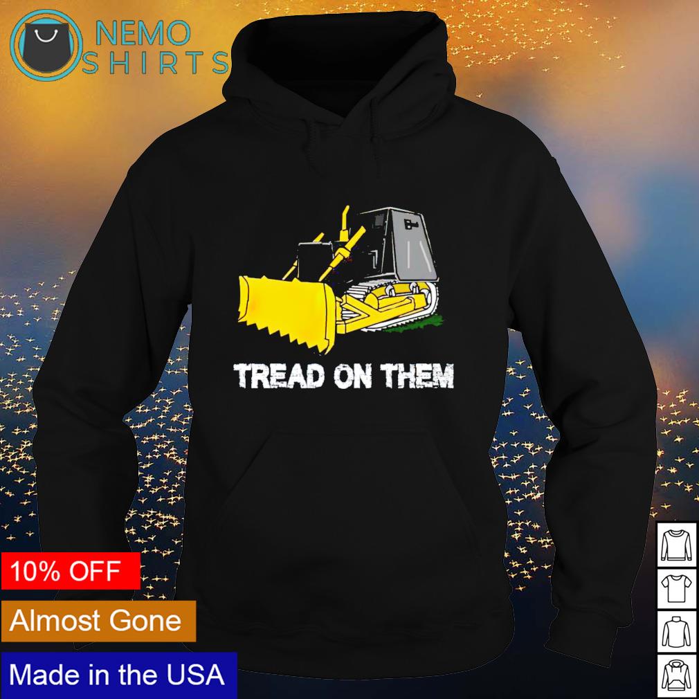 Killdozer tread on them - Adult & Kids T-Shirts, Sweatshirts & Hoodies apparel design preview 2