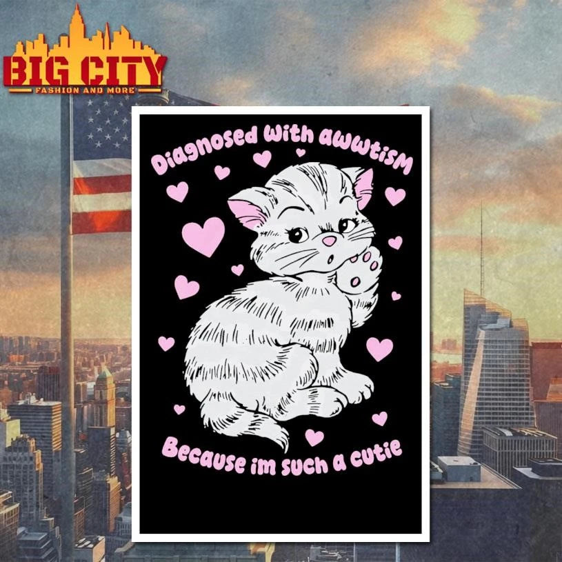 Diagnosed With Awwtism Because Im Such A Cutie - Adult & Kids T-Shirts, Sweatshirts & Hoodies apparel design preview 4