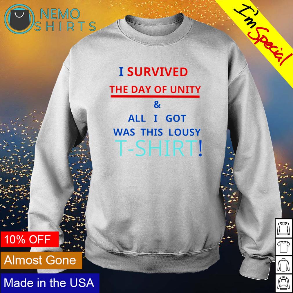 I survived the day of unity and all got was this - Adult & Kids T-Shirts, Sweatshirts & Hoodies apparel design preview 4