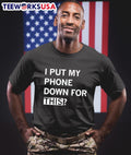 Put my phone down for this - Adult & Kids T-Shirts, Sweatshirts & Hoodies apparel design preview 1