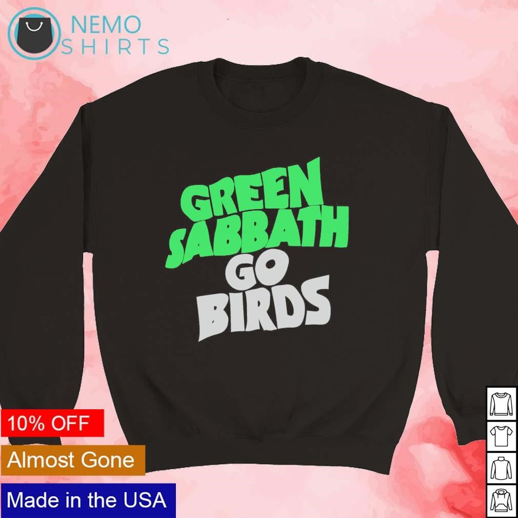 Green Sabbath go Birds - Adult & Kids T-Shirts, Sweatshirts & Hoodies apparel design preview 5