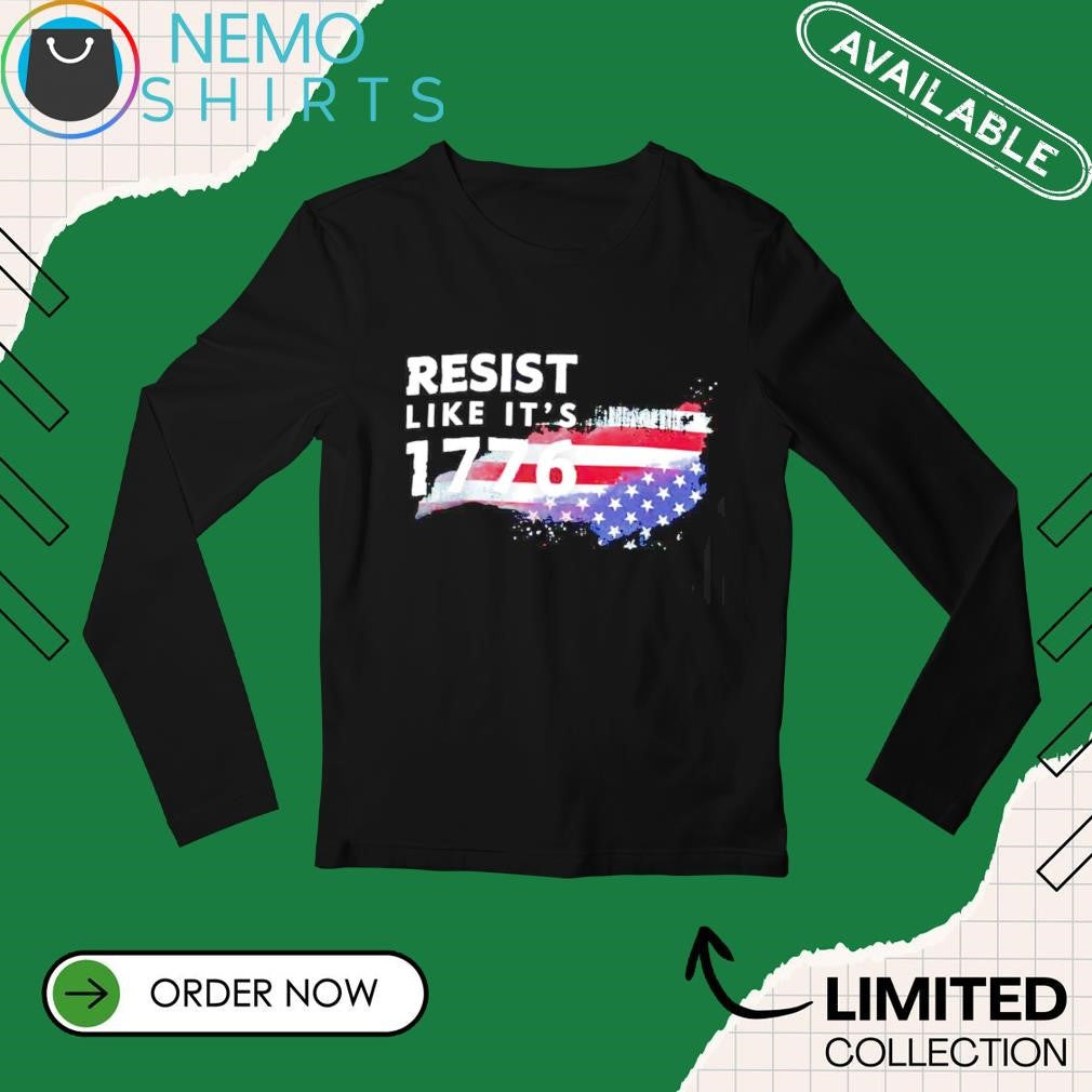 Resist like it's 1776 US flag - Adult & Kids T-Shirts, Sweatshirts & Hoodies apparel design preview 3